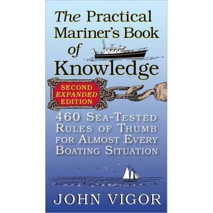 Nautical Books :: All Nautical Books :: Boat Handling & Seamanship :: The  Practical Mariner's Book of Knowledge, 2nd Edition - Paradise Cay -  Wholesale Books, Gifts, Navigational Charts, On Demand Publishing