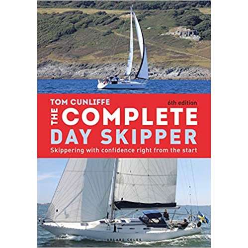 Nautical Books :: All Nautical Books :: Boat Handling & Seamanship :: The  Complete Day Skipper: Skippering with Confidence Right From the Start, 6th  Edition - Paradise Cay - Wholesale Books, Gifts