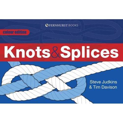 Nautical Books :: All Nautical Books :: Knots & Rigging :: Knots & Splices:  2nd Revised Edition - Paradise Cay - Wholesale Books, Gifts, Navigational  Charts, On Demand Publishing