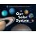 Our Solar System