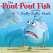 The Pout-Pout Fish and the Bully-Bully Shark