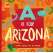 A Is for Arizona: A Grand Canyon State ABC Primer