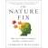 The Nature Fix: Why Nature Makes Us Happier, Healthier, and More Creative