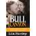 Bull Canyon: A Boat builder, a Writer and other Wildlife - Paperback Book - paracay
