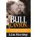 Bull Canyon: A Boat builder, a Writer and other Wildlife - Paperback Book - Paracay