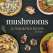 Mushrooms: 50 Tried & True Recipes - Book - Paracay