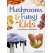 Mushrooms & Fungi For Kids - Book - Paracay