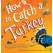 How to Catch a Turkey - Book - Paracay