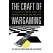 The Craft of Wargaming: A Detailed Planning Guide for Defense Planners and Analysts - Book - Paracay