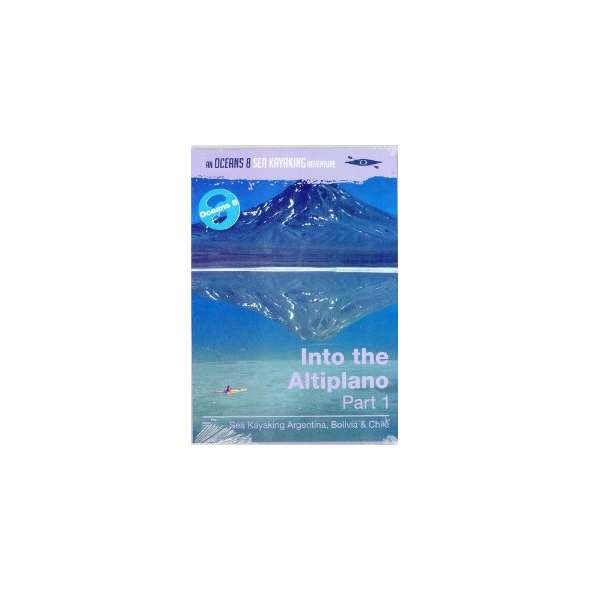 Into the Altiplano, Part 1: Sea Kayaking Argentina, Bolivia, Chile (DVD)