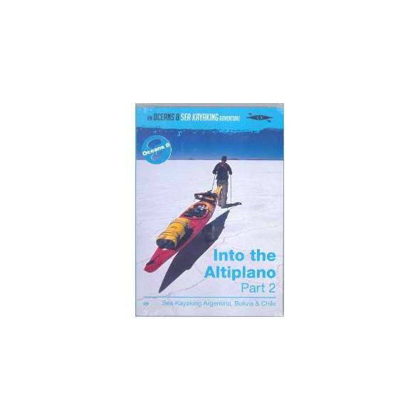 Into the Altiplano, Part 2: Sea Kayaking Argentina, Bolivia, Chile (DVD)