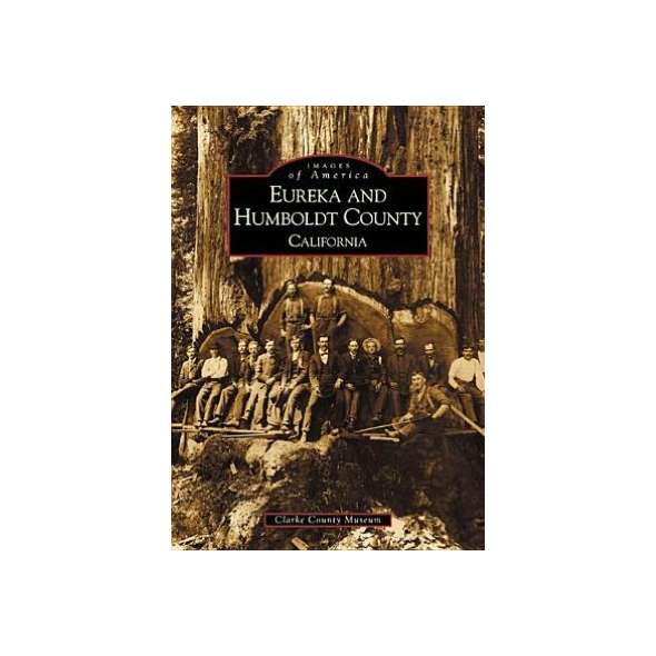 Eureka and Humboldt County, California