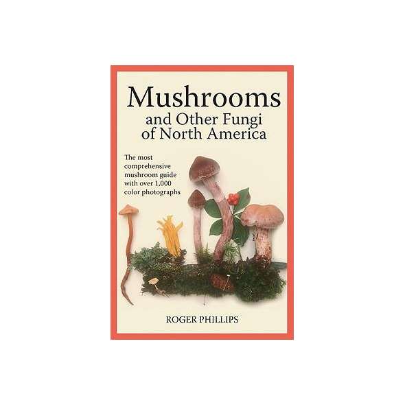 Mushrooms and Other Fungi of North America