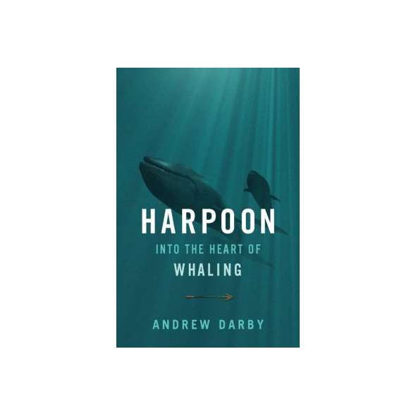 Harpoon: Into the Heart of Whaling