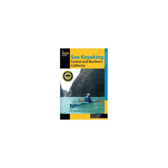 Sea Kayaking Central and Northern California, 2nd