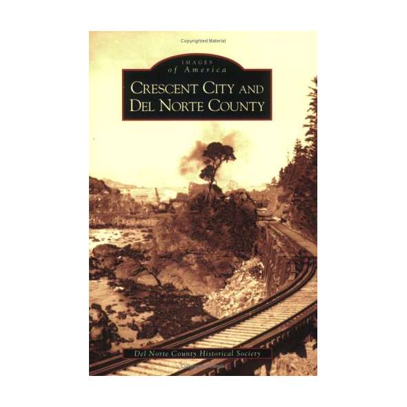Crescent City and Del Norte CountyCrescent City and Del Norte County
