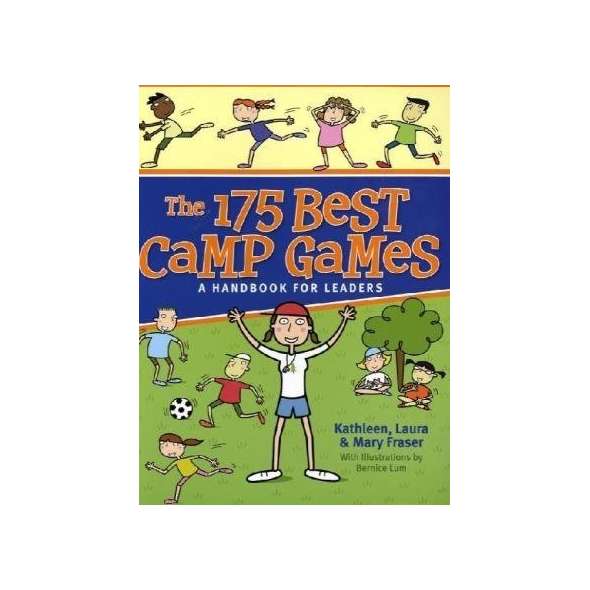 The 175 Best Camp Games: A Handbook for Leaders