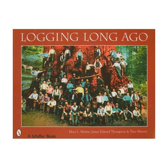 Logging Long Ago
