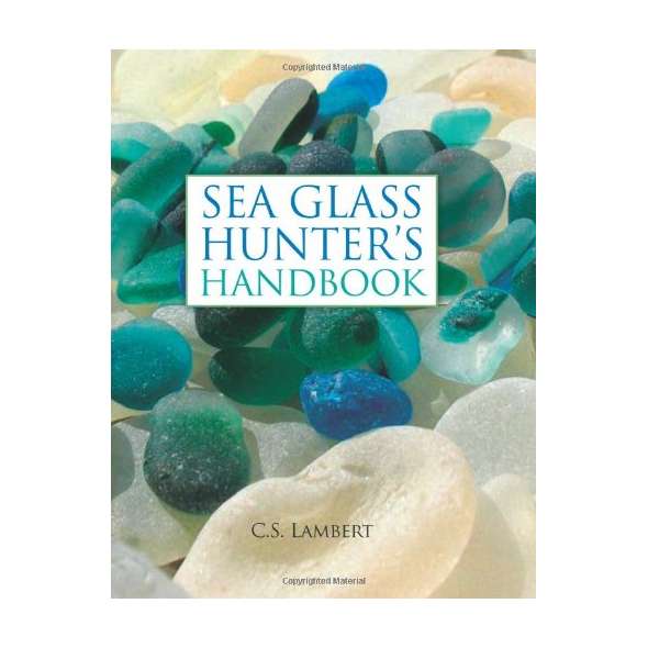 Sea Glass Hunter's Handbook