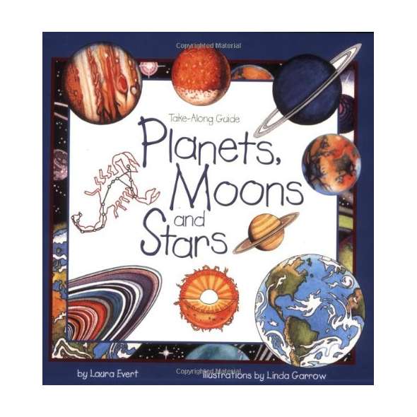 Take-Along Guide: Planets, Moons and Stars