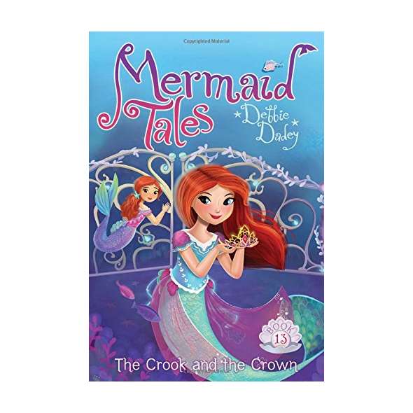 Mermaid Tales #13: The Crook and the Crown