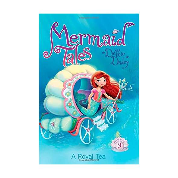 Mermaid Tales #9: A Royal Tea