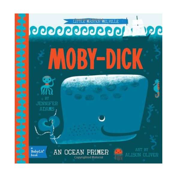 Moby Dick: A BabyLit® Ocean Primer