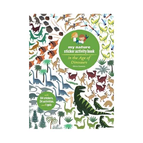 My Nature Sticker Activity Book: In the Age of Dinosaurs