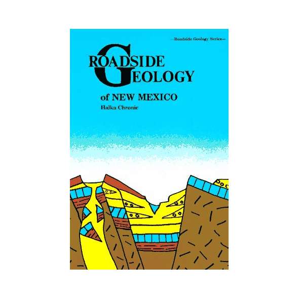 Roadside Geology of New Mexico