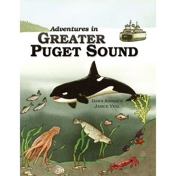 Adventures In Greater Puget Sound
