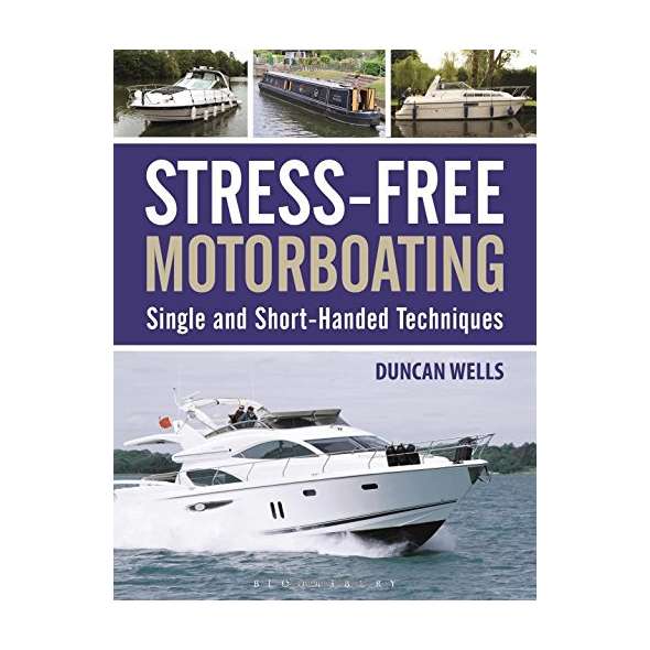 Stress-Free Motorboating: Single and Short-Handed Techniques