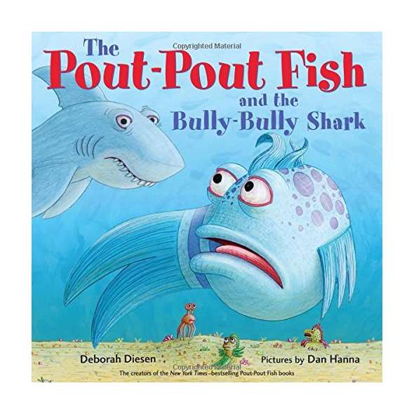 The Pout-Pout Fish and the Bully-Bully Shark