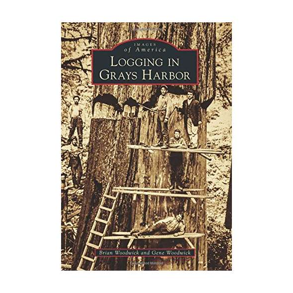 Logging in Grays Harbor