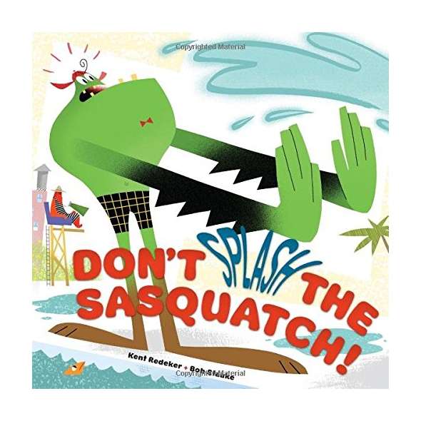 Don't Splash the Sasquatch!
