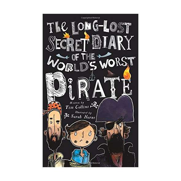 The Long-lost Secret Diary of the World's Worst Pirate