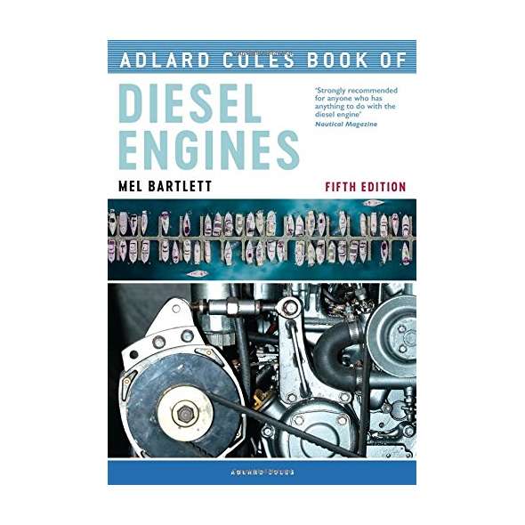 Adlard Coles Book of Diesel Engines: 5th Ed.