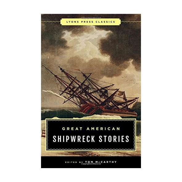Great American Shipwreck Stories