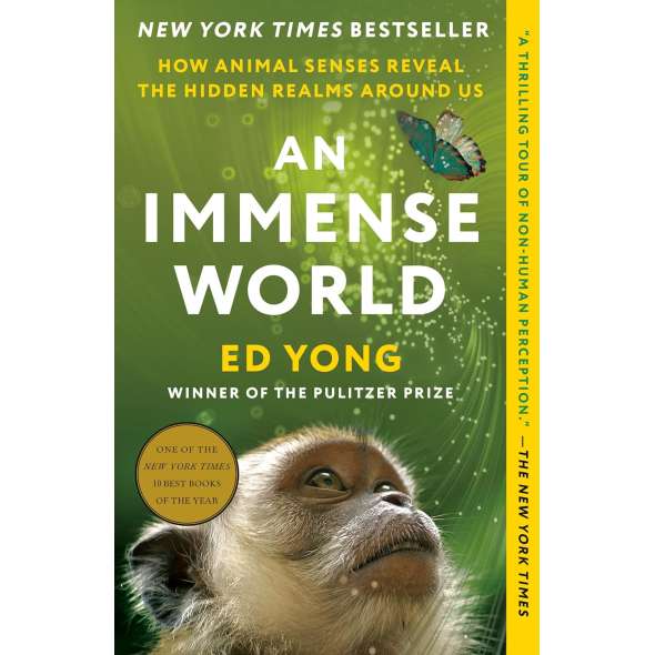An Immense World: How Animal Senses Reveal the Hidden Realms Around Us - Book - Paracay