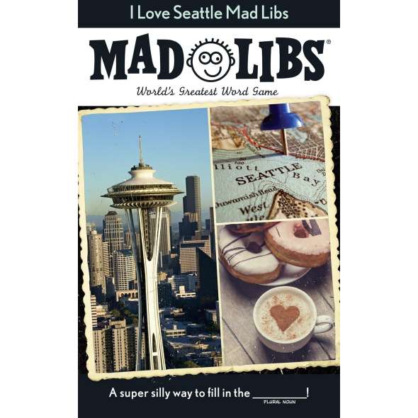 Mad Libs - I Love Seattle - World's Greatest Word Game - Paperback Book - Paracay