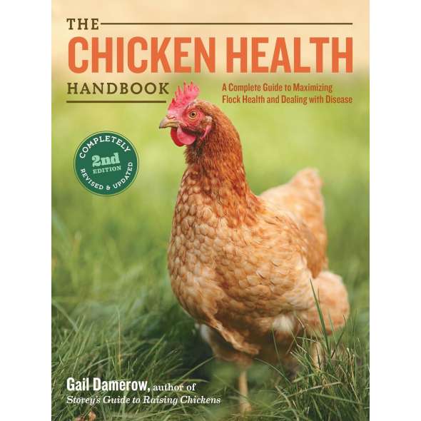 The Chicken Health Handbook, 2nd Edition - A Complete Guide to Maximizing Flock Health and Dealing with Disease - Book - Paracay
