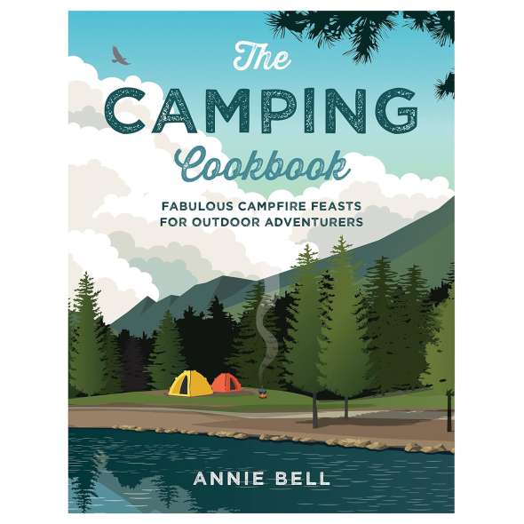 The Camping Cookbook - Fabulous Campfire Feasts for Outdoor Adventures - Paperback Cookbook - Paracay