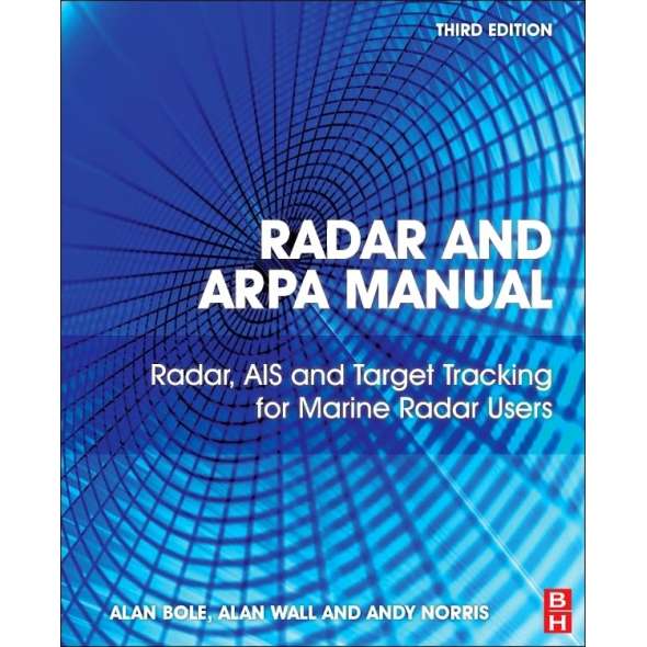 Radar and ARPA Manual: Radar, AIS and Target Tracking for Marine Radar Users - Book - Paracay
