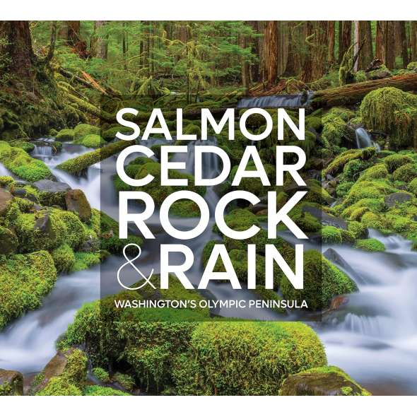 Salmon, Cedar, Rock & Rain: Washington's Olympic Peninsula - Book - Paracay