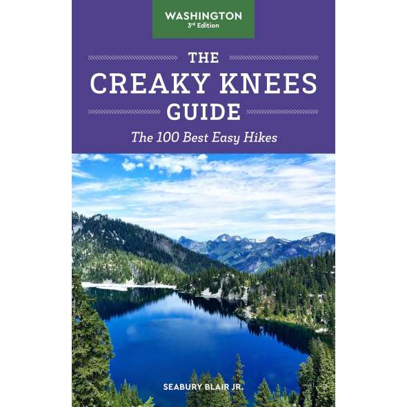 The Creaky Knees Guide Washington, 3Rd Edition: The 100 Best Easy Hikes - Book - Paracay