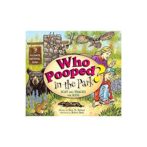 Who Pooped In The Park? Yosemite National Park - Book - Paracay