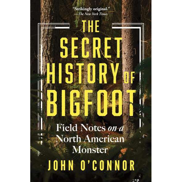 The Secret History Of Bigfoot (Paperback) - Book - Paracay