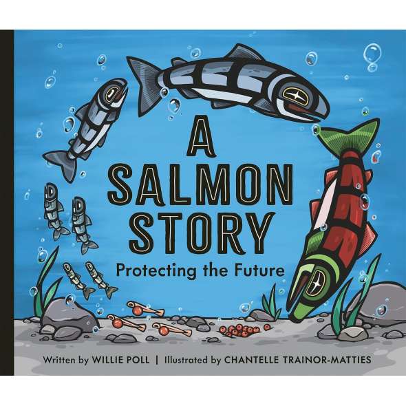 A Salmon Story: Protecting the Future - Book - Paracay