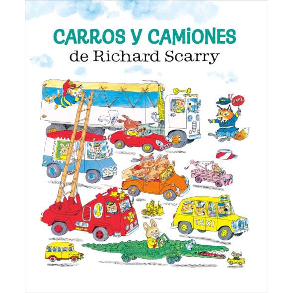Carros y camiones de Richard Scarry (Richard Scarry's: Cars and Trucks and Things that Go Spanish Edition) - Book - Paracay