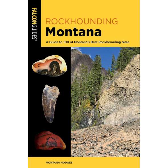 Rockhounding Montana: A Guide to 100 of Montana's Best Rockhounding Sites - 4th Edition - Book - Paracay