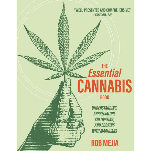 The Essential Cannabis Book: (2nd Edition) Understanding, Appreciating, Cultivating, and Cooking with Marijuana - Book - Paracay